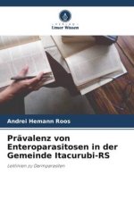 Prävalenz von Enteroparasitosen in der Gemeinde Itacurubi-RS