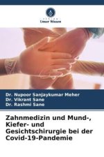 Zahnmedizin und Mund-, Kiefer- und Gesichtschirurgie bei der Covid-19-Pandemie