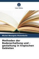 Methoden der Bodenerhaltung und -gestaltung in tropischen Gebieten