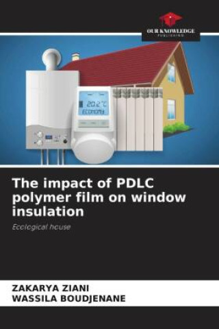The impact of PDLC polymer film on window insulation