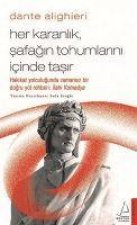 Her Karanlik Safagin Tohumlarini Icinde Tasir - Dante Alighieri