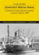 Domovský přístav Praha - Československá námořní plavba v letech 1948 až 1989