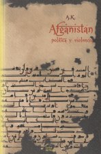 Afganistán. Política y violencia