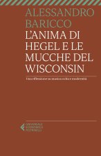 anima di Hegel e le mucche del Wisconsin. Una riflessione su musica colta e modernità