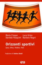 Orizzonti sportivi. Epos, ethos, paideia, polis