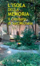 isola della memoria. Il cimitero di San Michele