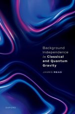 Background Independence in Classical and Quantum Gravity (Hardback)