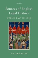 Sources of English Legal History Public Law to 1750 3/e (Hardback)