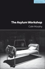 Asylum Workshop