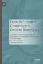 From Deliberative Democracy to Consent Democracy