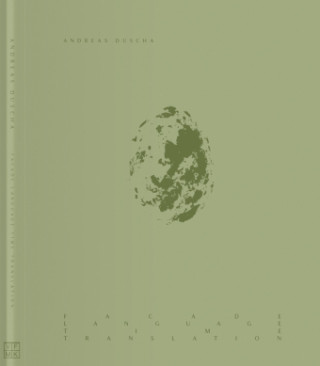 ANDREAS DUSCHA FACADE LANGUAGE TIME TRAN