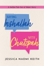 SAYING INSHALLAH WITH CHUTZPAH