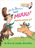 ?El Sr. Brown Hace Muuu! ?Podrías Hacerlo Tú? (Mr. Brown Can Moo! Can You?): Un Libro de Sonidos Divertidos