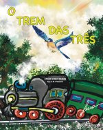 O Trem das Tr?s