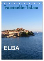 ELBA Trauminsel der Toskana (Tischkalender 2024 DIN A5 hoch), CALVENDO Monatskalender