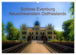 Schloss Evenburg - Neuschwanstein Ostfrieslands (Wandkalender 2024 DIN A2 quer), CALVENDO Monatskalender