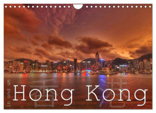 In und um Hong Kong (Wandkalender 2024 DIN A4 quer), CALVENDO Monatskalender