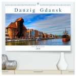 Danzig Gdansk (hochwertiger Premium Wandkalender 2024 DIN A2 quer), Kunstdruck in Hochglanz