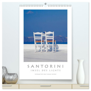SANTORINI - INSEL DES LICHTS (hochwertiger Premium Wandkalender 2024 DIN A2 hoch), Kunstdruck in Hochglanz