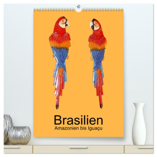 Brasilien - Amazonien bis Iguaçu (hochwertiger Premium Wandkalender 2024 DIN A2 hoch), Kunstdruck in Hochglanz