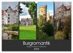 Burgromantik Burgen und Schlösser in Deutschland (Wandkalender 2024 DIN A3 quer), CALVENDO Monatskalender
