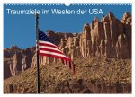 Traumlandschaften im Westen der USA (Wandkalender 2024 DIN A3 quer), CALVENDO Monatskalender