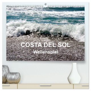 COSTA DEL SOL - Wellenspiel (hochwertiger Premium Wandkalender 2024 DIN A2 quer), Kunstdruck in Hochglanz