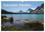 Kanadas Westen 2024 (Wandkalender 2024 DIN A3 quer), CALVENDO Monatskalender