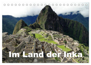 Im Land der Inka (Tischkalender 2024 DIN A5 quer), CALVENDO Monatskalender