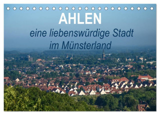 Ahlen eine liebenswürdige Stadt im Münsterland (Tischkalender 2024 DIN A5 quer), CALVENDO Monatskalender
