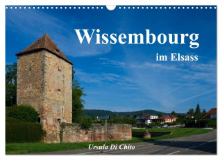 Wissembourg im Elsass (Wandkalender 2024 DIN A3 quer), CALVENDO Monatskalender