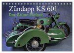 Zündapp KS 601 (Tischkalender 2024 DIN A5 quer), CALVENDO Monatskalender