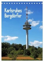 Karlsruhes Bergdörfer (Tischkalender 2024 DIN A5 hoch), CALVENDO Monatskalender