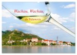 Wachau, Wachau, du Träumerin (Wandkalender 2024 DIN A2 quer), CALVENDO Monatskalender
