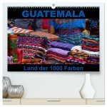 Guatemala - Land der 1000 Farben (hochwertiger Premium Wandkalender 2024 DIN A2 quer), Kunstdruck in Hochglanz
