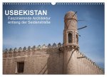Usbekistan - Faszinierende Architektur entlang der Seidenstraße (Wandkalender 2024 DIN A3 quer), CALVENDO Monatskalender