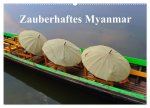 Zauberhaftes Myanmar (Wandkalender 2024 DIN A2 quer), CALVENDO Monatskalender