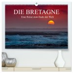 Die Bretagne - Eine Reise zum Ende der Welt / CH-Version (hochwertiger Premium Wandkalender 2024 DIN A2 quer), Kunstdruck in Hochglanz