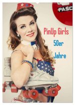 PinUp Girls 50er Jahre (Wandkalender 2024 DIN A2 hoch), CALVENDO Monatskalender