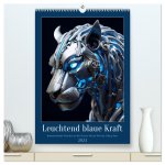 Leuchtend blaue Kraft (hochwertiger Premium Wandkalender 2024 DIN A2 hoch), Kunstdruck in Hochglanz