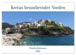 Kretas bezaubernder Norden (Wandkalender 2024 DIN A2 quer), CALVENDO Monatskalender