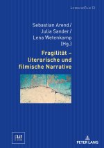 Fragilität ? literarische und filmische Narrative
