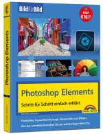 Photoshop Elements Bild für Bild erklärt