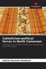 Catholicism-political forces in North Cameroon