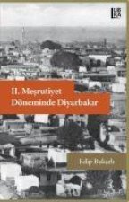 II. Mesrutiyet Döneminde Diyarbakir