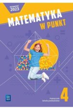 Matematyka w punkt. Szkoła podstawowa klasa 4. Podręcznik
