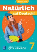 Natürlich auf Deutsch! Język niemiecki. Szkoła podstawowa klasa 7. Podręcznik