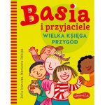 Basia i przyjaciele. Wielka księga przygód