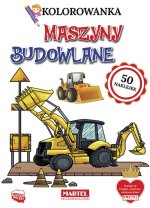Kolorowanka z naklejkami. Maszyny budowlane