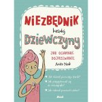 Niezbędnik każdej dziewczyny. Jak ogarnąć dojrzewanie? Wydanie 2023